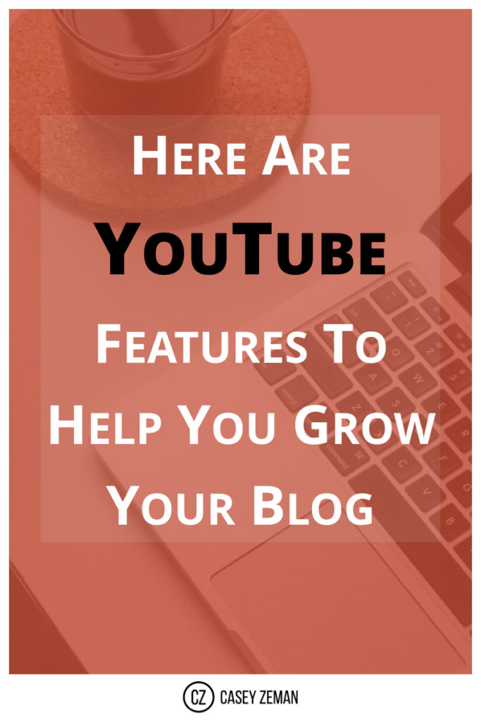 YouTube Features To Help You Grow Your Blog .001