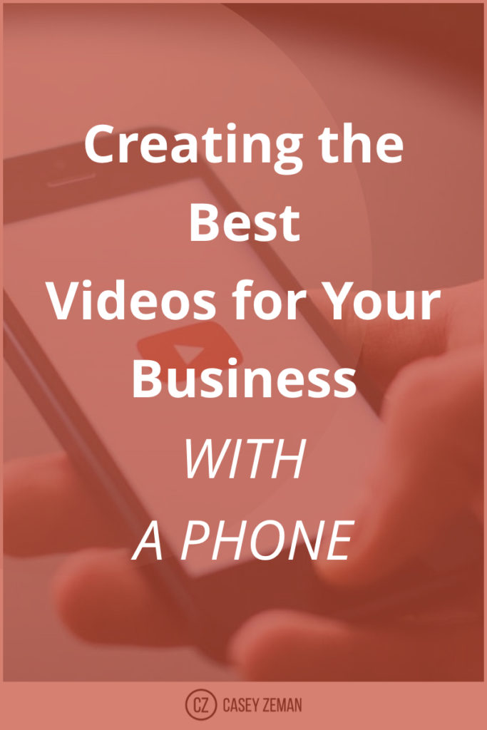 Creating the best videos for your business with a your phone.001