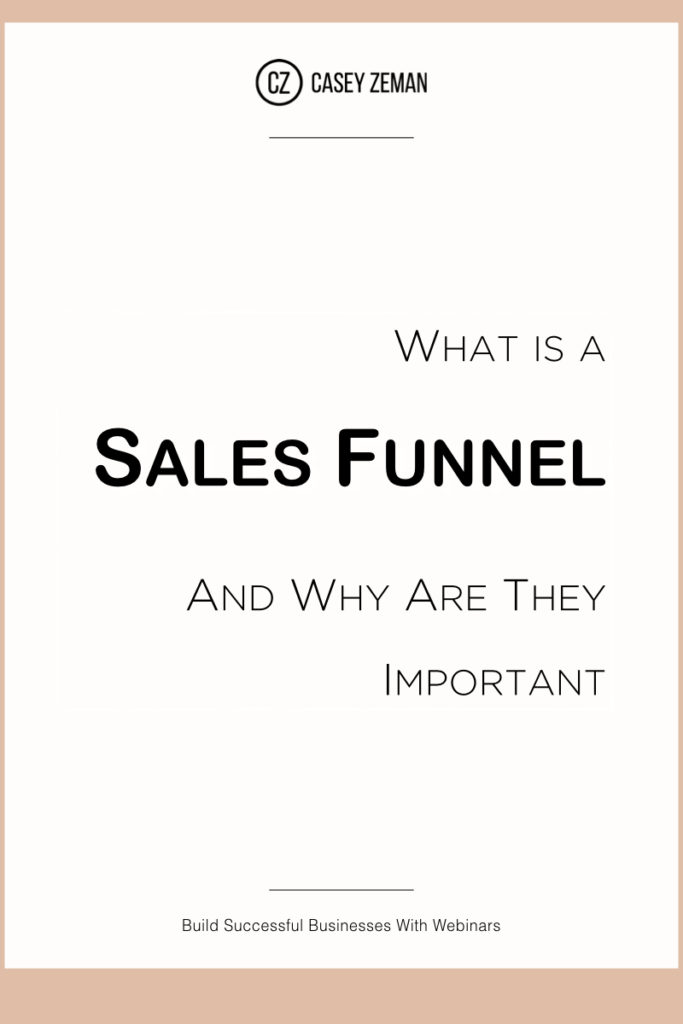 What is a Sales Funnel and Why Are They Important-1.001